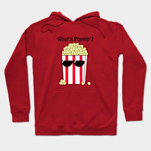 What's Poppin'? Hoodie